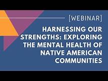 Video thumbnail for Harnessing our Strengths: Exploring the Mental Health of Native American Communities
