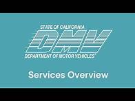 Video thumbnail for CA DMV – Services Overview