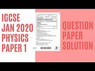 Video thumbnail for IGCSE PHYSICS | JAN 2020 | PAPER 1 | 4PH1/1P | SOLUTION.