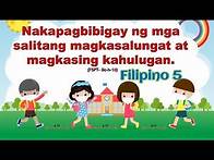 Video thumbnail for Pagbibigay ng mga Salitang MAGKASALUNGAT at MAGKASING KAHULUGAN Filipino 5 Quarter 3 Week 3