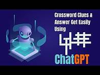 Video thumbnail for How to make crossword puzzle using ChatGPT | Crossword clues and answers get easily by Open AI tools