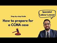 Video thumbnail for How to prepare for a CCMA case: Step by step guide!