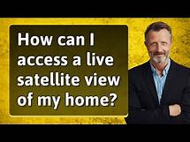Video thumbnail for How can I access a live satellite view of my home?