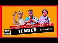 Video thumbnail for Villager SA feat.Penzo De Dj & Nelly Kay - Tender (New Hit 2021)