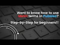Video thumbnail for How to use MeSH terms in PubMed - Step-by-Step Tutorial for Beginners in Health Research!!