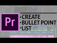 Video thumbnail for Premiere Pro Tutorial: How to Create Bullet Point List on Mac & Windows