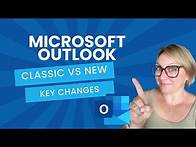 Video thumbnail for Microsoft Outlook: Classic versus New - what's changed and how to use it