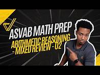 Video thumbnail for Master ASVAB Arithmetic Reasoning: Solving Complex Word Problems Step-by-Step!