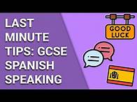 Video thumbnail for LAST MINUTE TIPS: GCSE Spanish Speaking