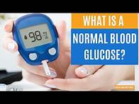 Video thumbnail for What is a Normal Blood Glucose Level?