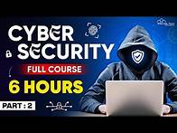 Video thumbnail for CyberSecurity Full Course with Live Training (6 Hours) | Learn Cybersecurity for Beginners - Part 2