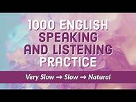 Video thumbnail for 1000 ESL/EFL Speaking and Listening Practice - Learn English every day!