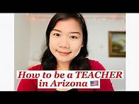 Video thumbnail for How to be a CERTIFIED TEACHER in Arizona USA? | Certification Process Explained | J1 Teacher