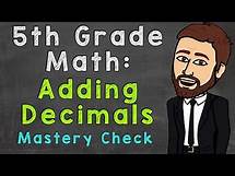 Video thumbnail for Adding Decimals (Mastery Check) | 5th Grade Math