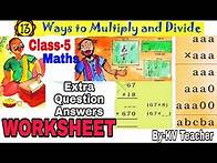 Video thumbnail for WORKSHEET / Ways to multiply and divide / Class 5 Maths / extra Important questions answers KV Teach