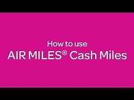 Video thumbnail for How to use AIR MILES® Cash Miles