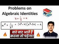 Video thumbnail for Practice Problems on Algebraic Identities