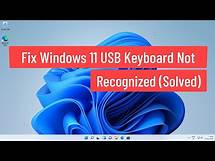 Video thumbnail for Fix Windows 11 USB Keyboard Not Recognized