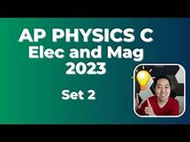 Video thumbnail for 2023 AP Physics C Electricity and Magnetism (Set 2)