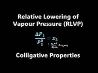 Video thumbnail for Relative Lowering of Vapour Pressure | Solutions | Grade 12 | Chemistry | Khan Academy