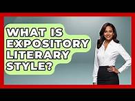Video thumbnail for What Is Expository Literary Style? - Literary Icons