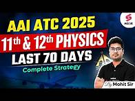 Video thumbnail for AAI ATC 2025 Preparation | AAI ATC Physics Strategy to SCORE MAXIMUM in Last 70 Days | Mohit Sir