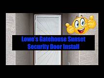 Video thumbnail for Lowe's Gatehouse Sunset Security Door Installation with Hardware