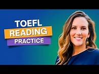 Video thumbnail for TOEFL Reading Practice Test with Answers Explained Step-by-Step