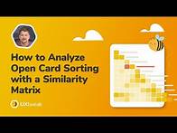 Video thumbnail for How to Analyze Open Card Sorting with a Similarity Matrix
