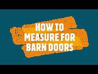 Video thumbnail for How to Measure For Sliding Barn Doors
