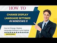 Video thumbnail for How to Change Display Language Settings in Windows 11: Customize Your OS Language