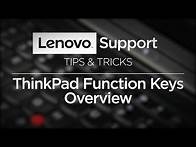 Video thumbnail for Tips & Tricks - ThinkPad Function Keys Overview 2019
