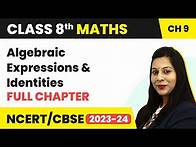 Video thumbnail for Algebraic Expressions & Identities - Full Chapter Explanation & NCERT Solutions | Class 8 Maths Ch 9