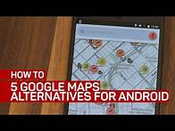 Video thumbnail for 5 Google Maps alternatives for Android (How To)