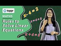 Video thumbnail for Rules to solve linear equations | Linear equation of one variable | Class 8 Maths (CBSE/NCERT)