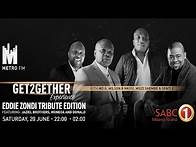 Video thumbnail for #Get2GetherExperience: Eddie Zondi tribute edition, 20 June 2020