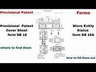 Video thumbnail for PROVISIONAL PATENT FORMS: Cover Sheet SB16 & Micro Entity SB15A... Locate, Fill, Upload for 2022