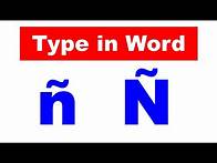 Video thumbnail for How to put ñ in word- [ ñ Ñ]