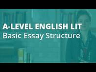 Video thumbnail for How to Write an A* Essay: Basic Structure | A-level English Literature | AQA, OCR, Edexcel
