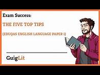 Video thumbnail for THE FIVE TOP TIPS - EDUQAS GCSE ENGLISH LANGUAGE PAPER 1