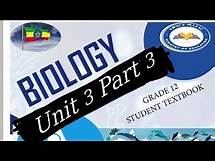 Video thumbnail for አዲሱ የ12ኛ ክፍል Biology Unit 3 part 3/ new curriculum grade 12 biology textbook 🇪🇹🇪🇹Ethiopia