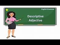 Video thumbnail for Lesson #19- English Grammar - Descriptive Adjective - descriptive adjectives