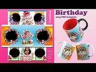 Video thumbnail for Premium birthday mug PSD template Free Download By Somnath Photography