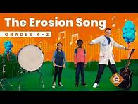 Video thumbnail for The Erosion SONG | Science for Kids | Grades K-2