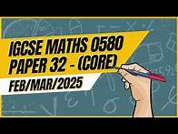 Video thumbnail for Master IGCSE Math Core Paper 32 Solution | 0580 | Feb/March 2025