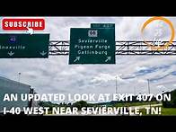 Video thumbnail for An Updated Look At Exit 407 On I-40 West Near Sevierville, TN!