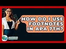 Video thumbnail for How Do I Use Footnotes In APA 7th? - The Language Library