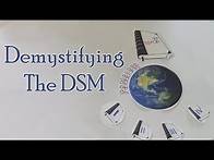Video thumbnail for Demystifying the DSM (Diagnostic and Statistical Manual of Mental Disorders)