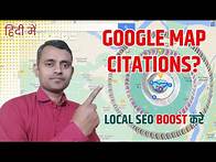Video thumbnail for What is a Google Map Citation? How to create it? | Boost Your Local SEO with Google Map Citations