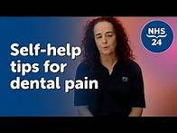 Video thumbnail for NHS 24 | Self-help tips for dental pain